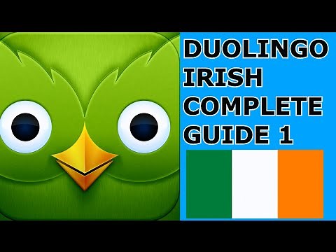 DUOLINGO IRISH COURSE PRONUNCIATION AND TUTORIAL 1