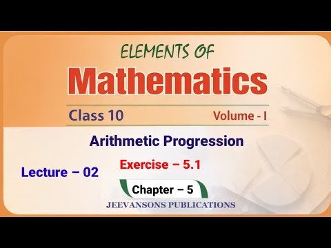 Class 10 Elements of Mathematics Arithmetic Progression Exercise 5.1 🔥 | Chapter 5 Full Explanation