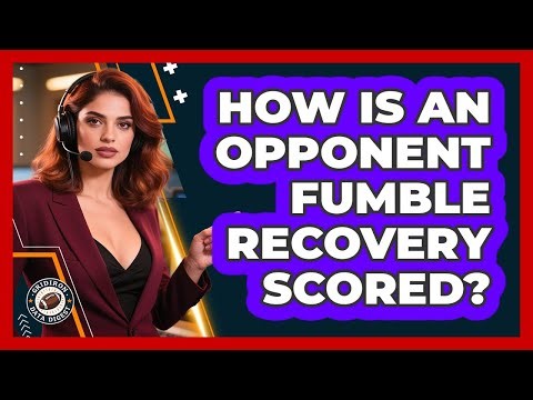 How Is an Opponent Fumble Recovery Scored?
