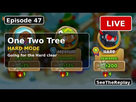 Bloons TD 6 LIVE Episode 47 | One Two Tree Hard Mode COMPLETED!!