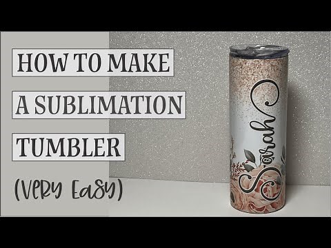 How to Make a Perfect Sublimation Tumbler (Very Easy)