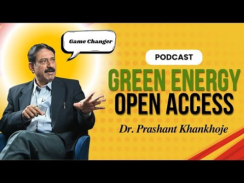 Podcast #1- Understanding Green Energy Open Access With Dr. Prashant Khankhoje