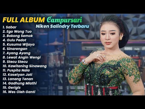 FULL ALBUM CAMPURSARI NIKEN SALINDRY LAGU TERBARU TRENDING 2025| SABAR - EGO WONG TUO - BOKONG SEMOK