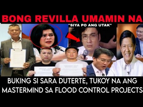 BREAKING NEWS! BONG REVILLA UMAMIN NA, SARA DUTERTE TUKOY NA , MASTERMIND SA FLOOD CONTROL PROJECTS