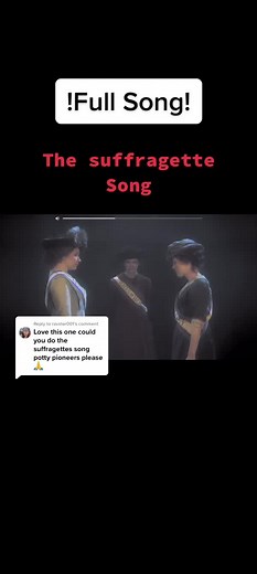 The Suffragette Song: Women's Fight for Rights