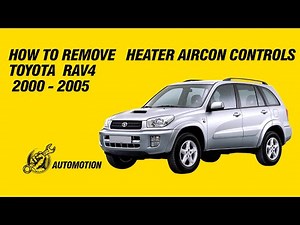 TOYOTA RAV4 HEATER AIRCON CONTROLS REMOVAL