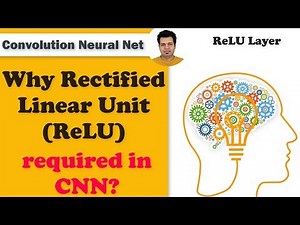 Why Rectified Linear Unit (ReLU) is required in CNN? | ReLU Layer in CNN