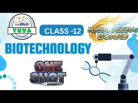 Biotechnology in One Shot 🔥 | Class 12 Biology | Maharashtra Board