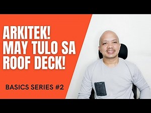 Roof decks in the Philippines - Basics series #2