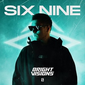Bright Visions - Six Nine
