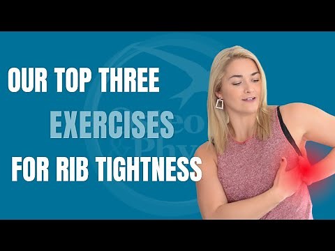 Our top three exercises to help with rib tightness