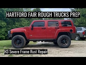Repairing My Hummer H3 Frame for Hartford Fair Rough Trucks (Severe Rust Damage)