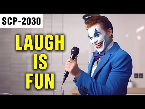 Laugh is Fun | SCP-2030