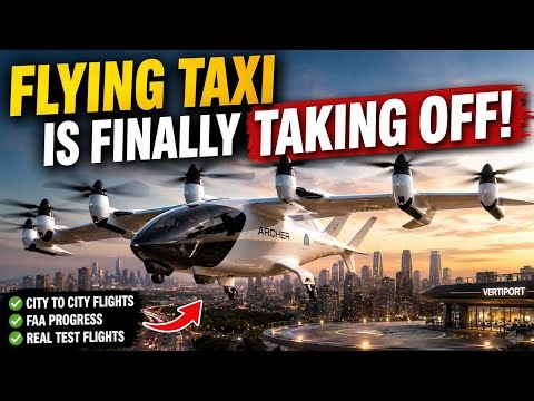 Archer’s Flying Taxi Is Finally Taking Off! | The Future of Air Travel