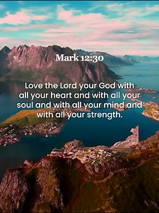 26K views · 1.1K reactions | Mark 12:30 Love the Lord your God with...