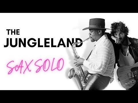 Learn The JUNGLELAND Sax Solo (Bruce Springsteen) by Clarence Clemons
