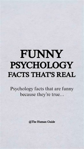 Funny Psychology Facts That Are Painfully True