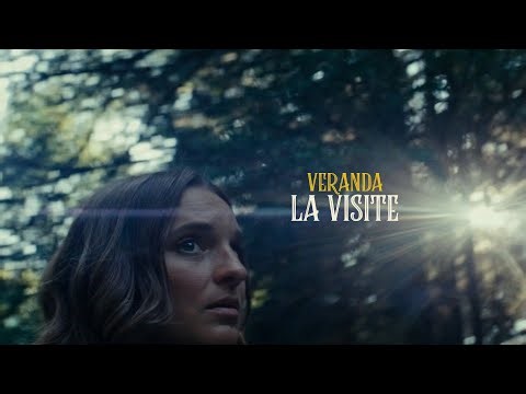 Veranda - La Visite (Vidéoclip officiel)
