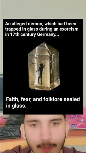 A Demon Trapped in Glass? The 17th-Century Exorcism Artifact That Still Haunts History