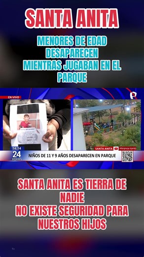 Desaparición de menores en parque de Santa Anita