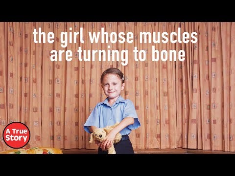 The Girl Whose Muscles Are Turning to Bone: Living with FOP | A True Story