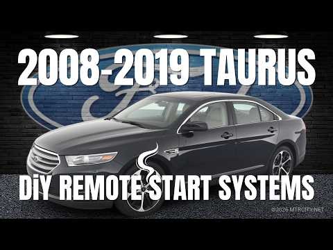 2008-2019 Ford Taurus DIY Remote Start Systems