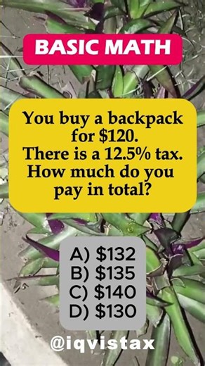 🎒 Backpack: $120 + 12.5% Tax = Total? (Tax Math!) #shorts #iqvistax