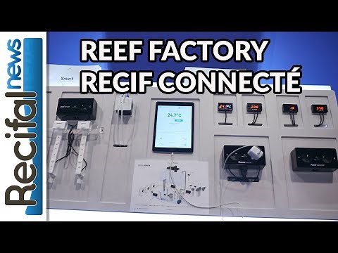 REEF FACTORY - SMART REEF : présentation au MACE 2019
