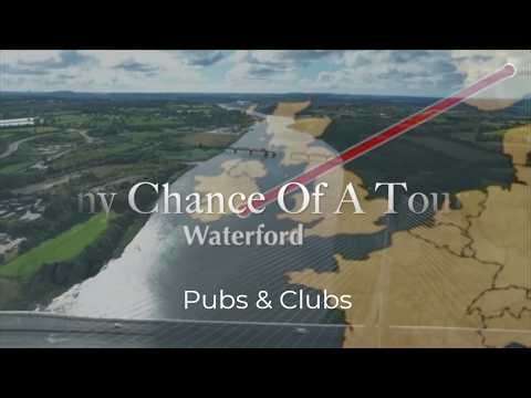 The Pubs and Clubs of Waterford | Any Chance of a Tour?