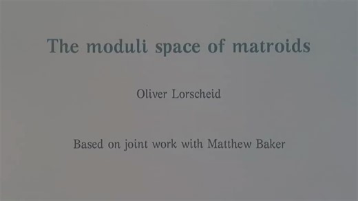 Oliver Lorscheid - Matroids