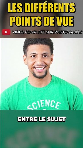 Les Différents Points de Vue : au Niveau des Yeux