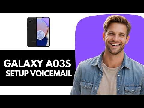 Quick Voicemail Setup for Samsung Galaxy A03s