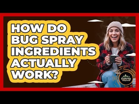 How Do Bug Spray Ingredients Actually Work?