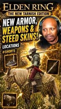 Elden Ring - The New Tarnish Edition 🔥 NEW Armor, Weapons & Steed Skins! | Locations #Shorts