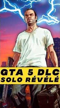 GTA 5 : le DLC Solo annulé confirmé 👀