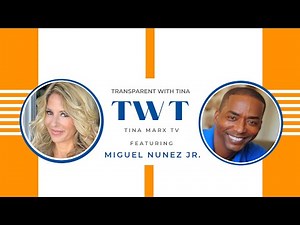 Transparent With Tina - Miguel Nunez Jr Interview