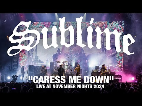 Sublime - "Caress Me Down" Live at November Nights 2024