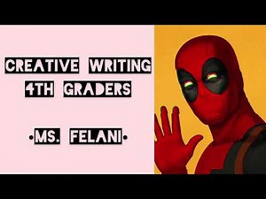 Creative Writing - Grade 4