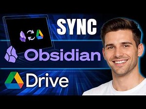 How to Sync Obsidian With Google Drive | Backup Tutorial (2026)