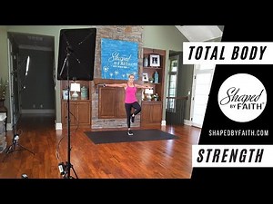 Total Body Low Impact Scripture based Strength Training Workout | Shaped by Faith Christian TV Show