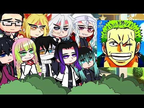 •hashiras reagindo a zoro como um hashira (demon slayer/one piece) part única
