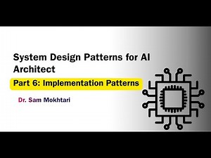 Design patterns for AI solutions architect, part 6: Implementation Patterns