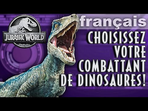 Choisissez votre combattant de dinosaures! | JURASSIC WORLD