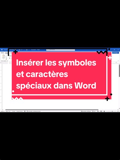 Insérer des symboles et caractères spéciaux dans Word