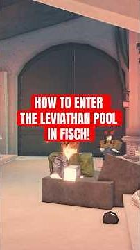 How To Enter The Leviathan Pool In Fisch!