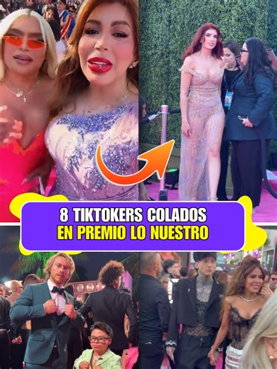 8 Tiktokers colados en Premio Lo Nuestro 2026