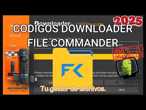 MEJORES CODIGOS DOWNLOADER, CODIGO PARA FILE COMMANDER.PARA FIRE TV Y ANDROID TV.