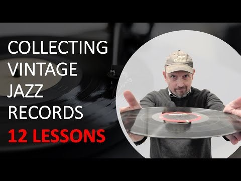 Collecting Vintage Jazz Records: 12 Lessons (Episode 334)