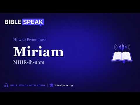 How to Pronounce Miriam | Bible Name Pronunciation