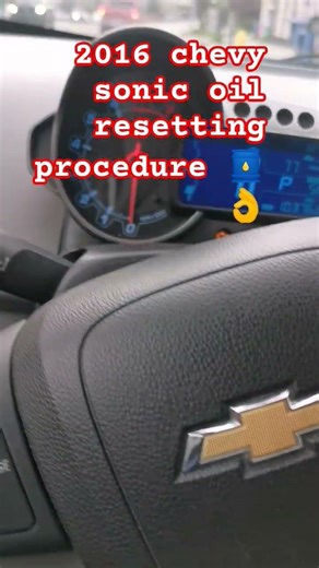 2016 chevy sonic oil resetting procedure 🛢️👌 #automobile #automotivetips